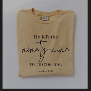 He left the 99 to rescue me Christian T shirt